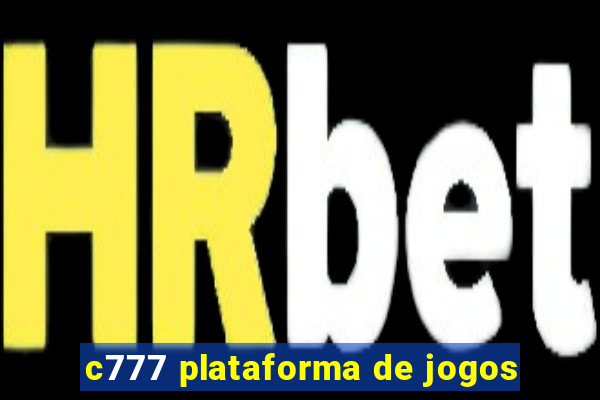 c777 plataforma de jogos